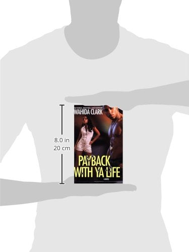Payback With Ya Life by Clark, Wahida